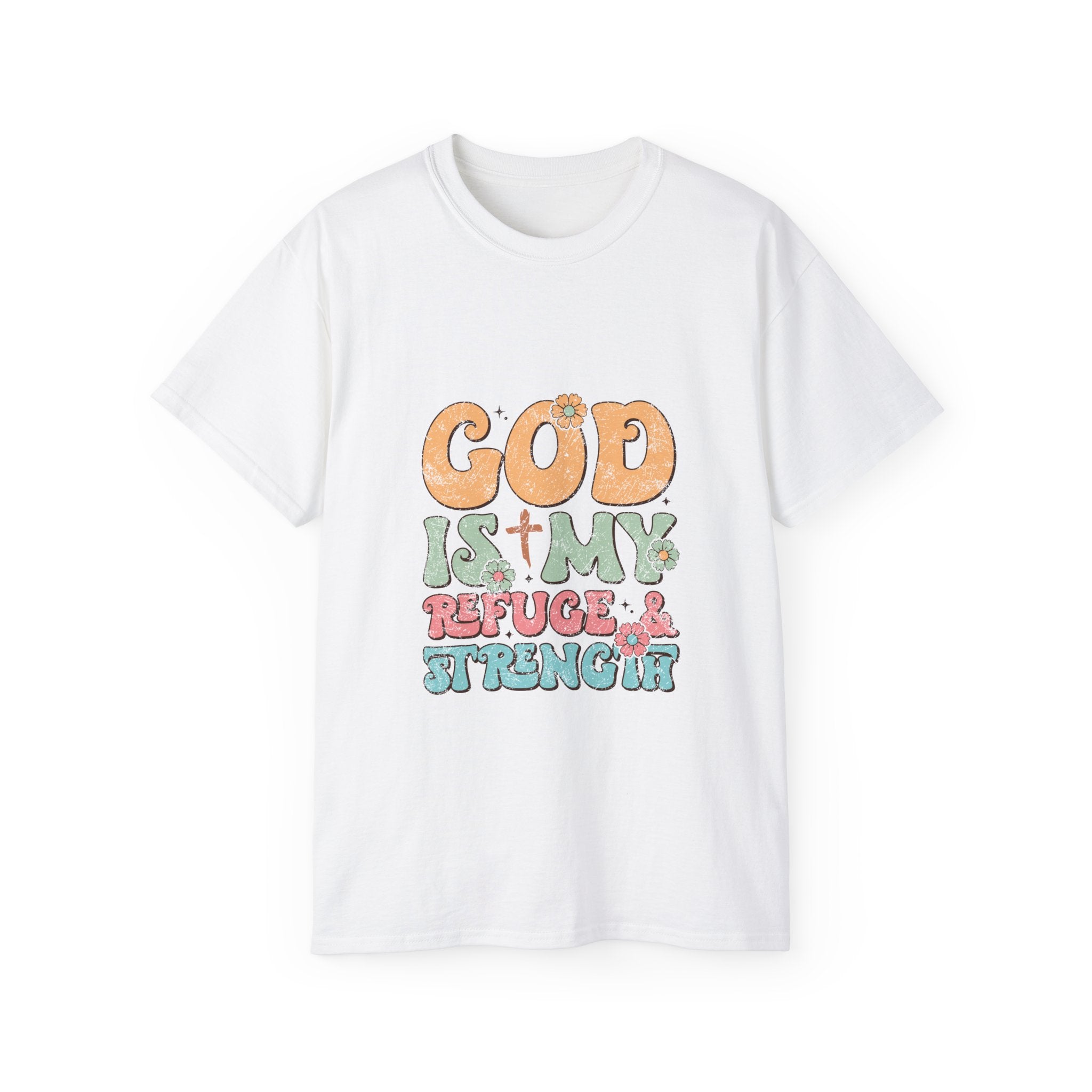 Christian t-shirt, God is my refuge and my strength t-shirt